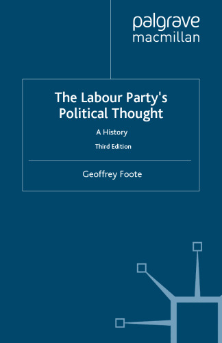 The Labour Party’s Political Thought: A History