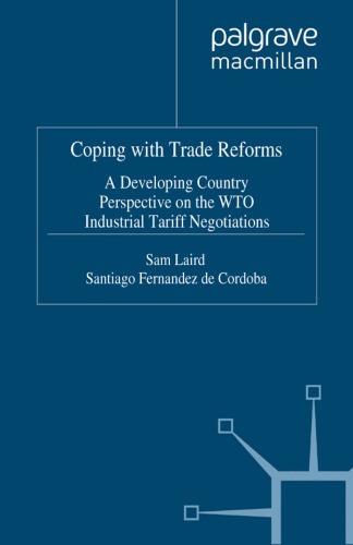 Coping with Trade Reforms: A Developing Country Perspective on the WTO Industrial Tariff Negotiations