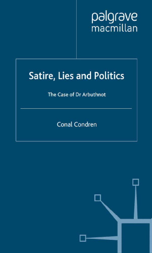 Satire, Lies and Politics: The Case of Dr Arbuthnot