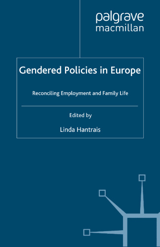 Gendered Policies in Europe: Reconciling Employment and Family Life