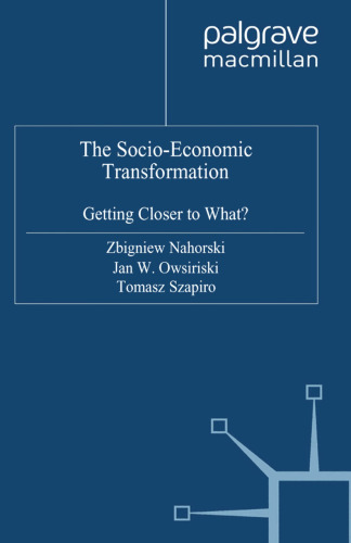 The Socio-Economic Transformation: Getting Closer to What?