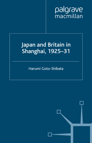 Japan and Britain in Shanghai, 1925–31