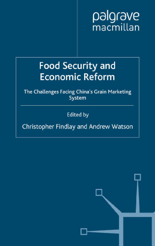 Food Security and Economic Reform: The Challenges Facing China’s Grain Marketing System
