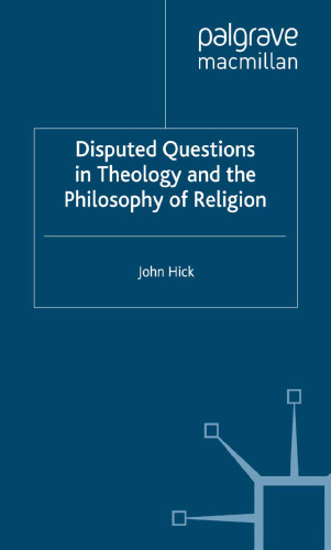 Disputed Questions in Theology and the Philosophy of Religion