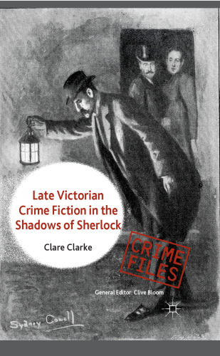 Late Victorian Crime Fiction in the Shadows of Sherlock