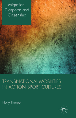 Transnational Mobilities in Action Sport Cultures