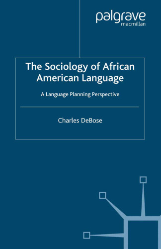 The Sociology of African American Language: A Language Planning Perspective