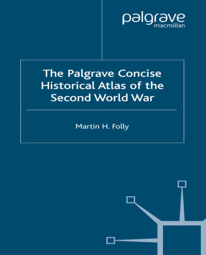 The Palgrave Concise Historical Atlas of the Second World War