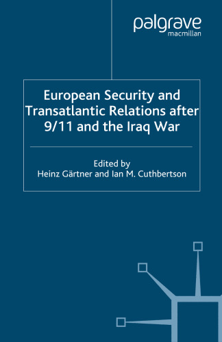 European Security and Transatlantic Relations after 9/11 and the Iraq War