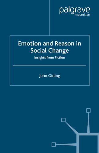 Emotion and Reason in Social Change: Insights from Fiction