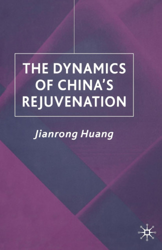 The Dynamics of China’s Rejuvenation