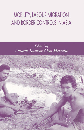 Mobility, Labour Migration and Border Controls in Asia