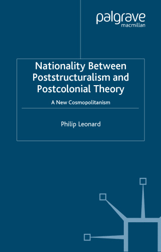 Nationality Between Poststructuralism and Postcolonial Theory: A New Cosmopolitanism
