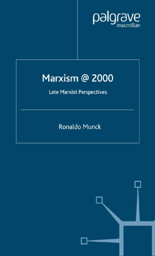 Marxism @ 2000: Late Marxist Perspectives
