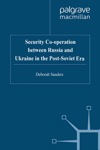 Security Co-operation between Russia and Ukraine in the Post-Soviet Era