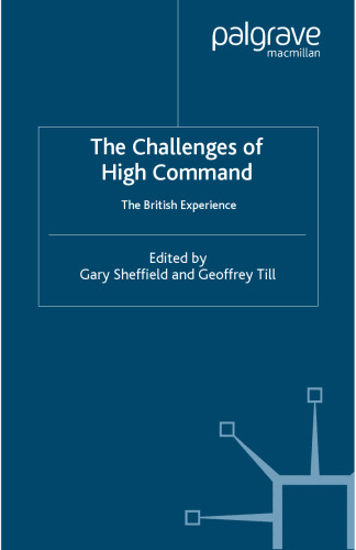 The Challenges of High Command: The British Experience