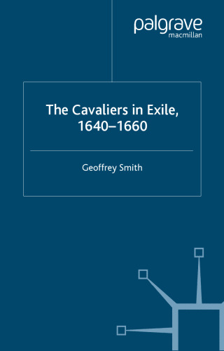 The Cavaliers in Exile 1640–1660
