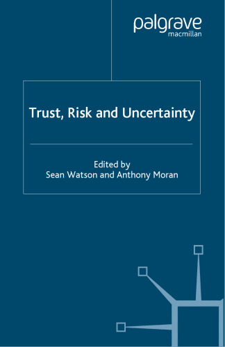 Trust, Risk and Uncertainty