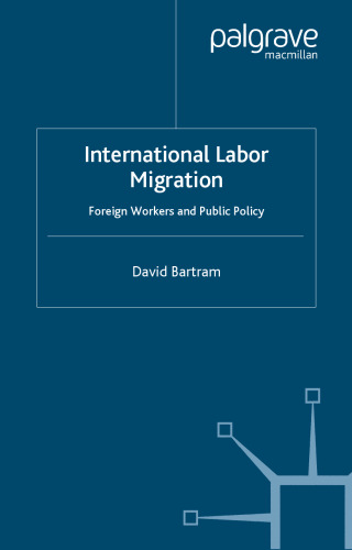International Labour Migration: Foreign Workers and Public Policy