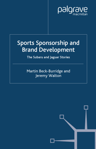 Sports Sponsorship and Brand Development: The Subaru and Jaguar Stories