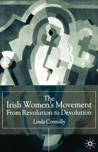 The Irish Women’s Movement: From Revolution to Devolution