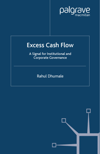Excess Cash Flow: A Signal for Institutional and Corporate Governance