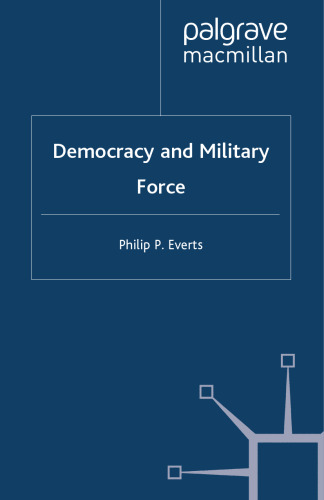 Democracy and Military Force