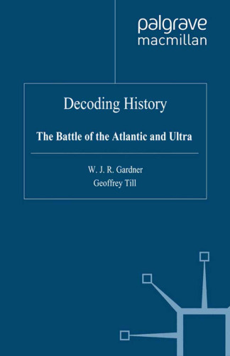 Decoding History: The Battle of the Atlantic and Ultra