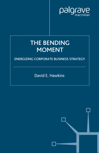 The Bending Moment: Energizing Corporate Business Strategy