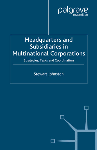 Headquarters and Subsidiaries in Multinational Corporations: Strategies, Tasks and Coordination