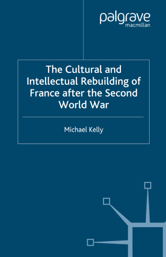 The Cultural and Intellectual Rebuilding of France after the Second World War