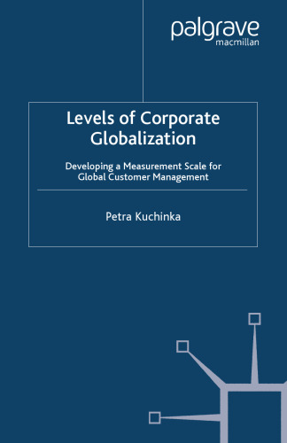 Levels of Corporate Globalization: Developing a Measurement Scale for Global Customer Management