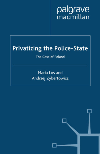Privatizing the Police-State: The Case of Poland