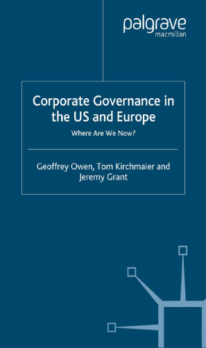 Corporate Governance in the US and Europe: Where Are We Now?