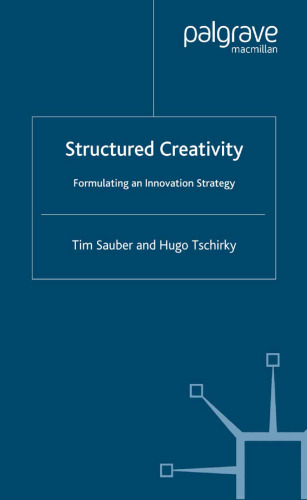 Structured Creativity: Formulating an Innovation Strategy