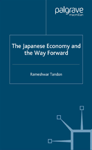 The Japanese Economy and the Way Forward