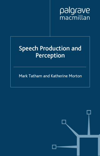 Speech Production and Perception