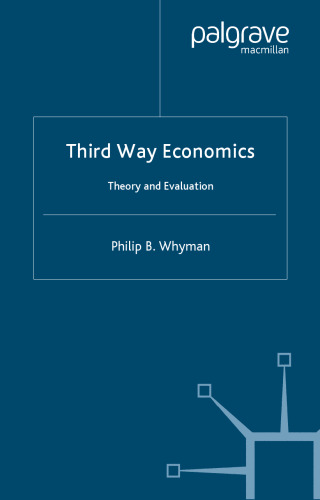 Third Way Economics: Theory and Evaluation