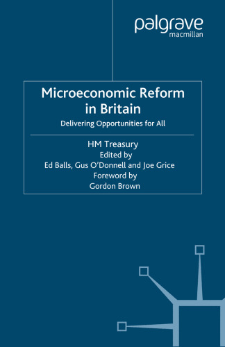 Microeconomic Reform in Britain: Delivering Opportunities for All