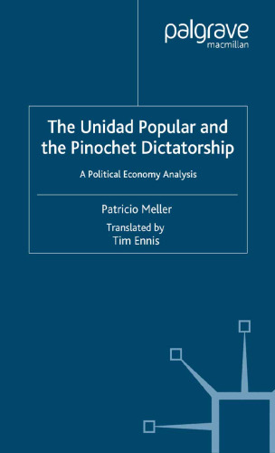 The Unidad Popular and the Pinochet Dictatorship: A Political Economy Analysis