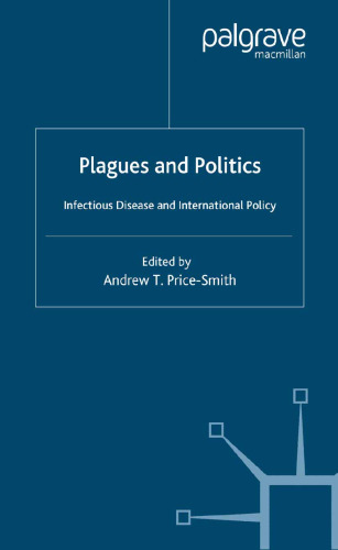 Plagues and Politics: Infectious Disease and International Policy