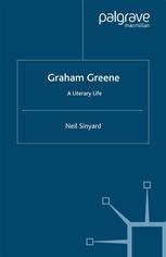 Graham Greene: A Literary Life