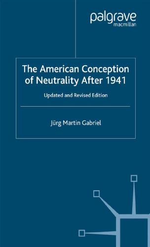 The American Conception of Neutrality After 1941