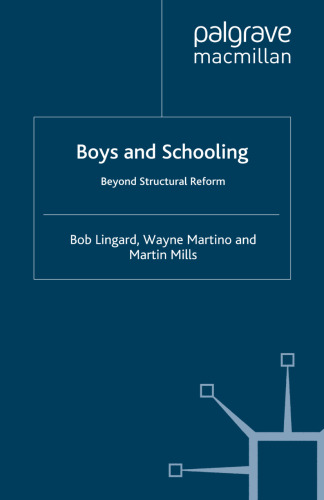 Boys and Schooling: Beyond Structural Reform