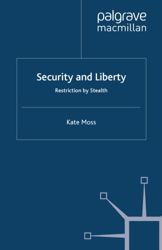 Security and Liberty: Restriction by Stealth