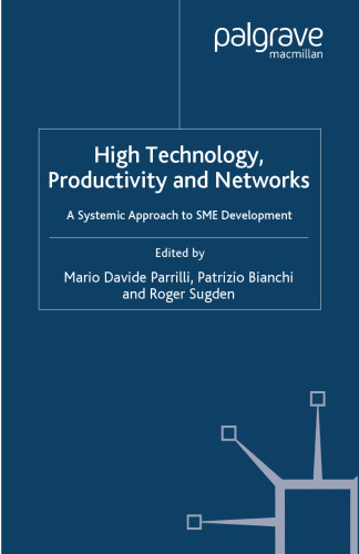 High Technology, Productivity and Networks: A Systemic Approach to SME Development