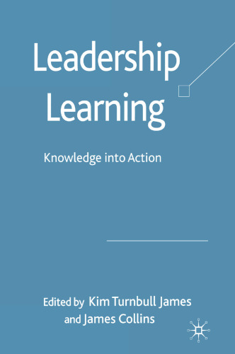 Leadership Learning: Knowledge into Action