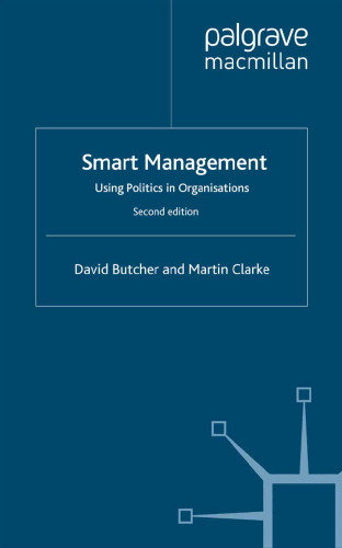 Smart Management: Using Politics in Organisations