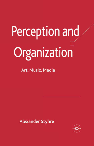 Perception and Organization: Art, Music, Media