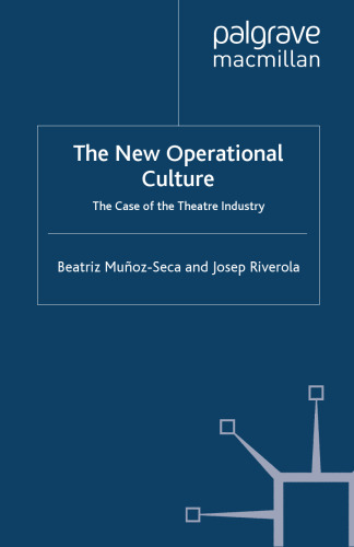 The New Operational Culture: The Case of the Theatre Industry